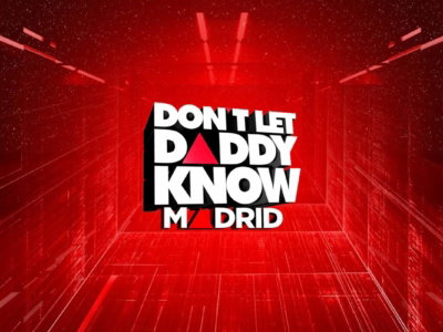 Don't Let Daddy Know Madrid